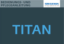 SIEGENIA Pflegeanleitung TITAN - Gebrüder Quante Südkirchen